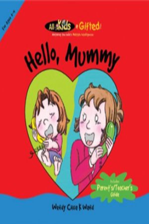 All Kids r Gifted Hello Mummy 